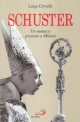 9788821532108 - Schuster. Un monaco prestato a Milano