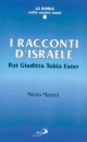 9788821534980 - I racconti d'Israele. Rut, Giuditta, Tobia, Ester