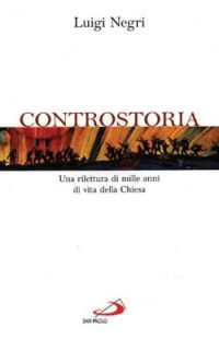9788821541667 - Controstoria. Una rilettura di mille anni di vita della Chiesa