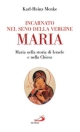 9788821545757 - Incarnato nel seno della Vergine Maria