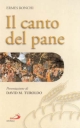 9788821547096 - Il canto del pane