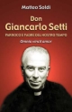 9788821551901 - Don Giancarlo Setti. Parroco e padre del nostro tempo. «Omnia vincit amor»