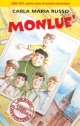 9788821552441 - Monluè. 1920-1921: primo anno di scuola elementare di Stato mista rurale