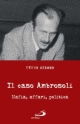 9788821553462 - Il caso Ambrosoli
