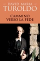 9788821555985 - Cammino verso la fede