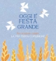 9788821558474 - Oggi è festa grande