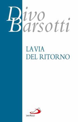9788821568749 - La via del ritorno