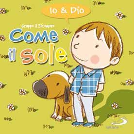 9788821568930 - Come il sole. Io & Dio