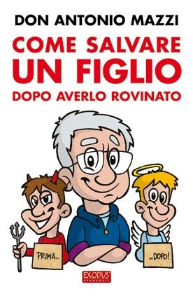 9788821569210 - Come salvare un figlio