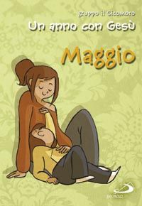 9788821569739 - Un anno con Gesù. Maggio