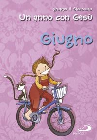 9788821569746 - Un anno con Gesù. Giugno