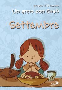 9788821570063 - Un anno con Gesù. Settembre