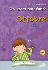 9788821570070 - Un anno con Gesù. Ottobre