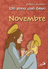 9788821570087 - Un anno con Gesù. Novembre