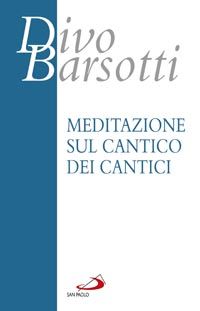 9788821570308 - Meditazione sul Cantico dei cantici