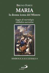 9788821570353 - Maria la donna icona del mistero