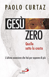 9788821570391 - Gesù zero. Per dissetare l'intelligenza