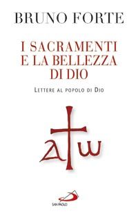 9788821570599 - I sacramenti e la bellezza di Dio