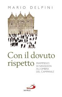 9788821570711 - Con il dovuto rispetto