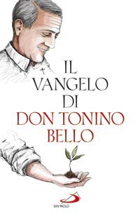 9788821570841 - Il Vangelo di don Tonino Bello
