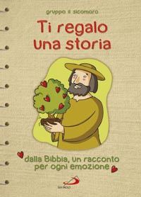 9788821571169 - Ti regalo una storia
