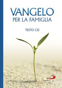 9788821571701 - Vangelo per la famiglia. Testo CEI