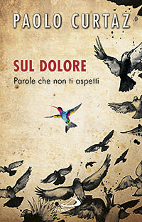9788821572937 - Sul dolore. Parole che non ti aspetti