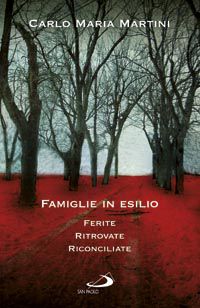 9788821573217 - Famiglie in esilio. Ferite, ritrovate, riconciliate