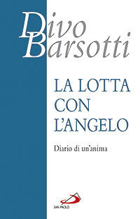 9788821573576 - La lotta con l'angelo. Diario di un'anima