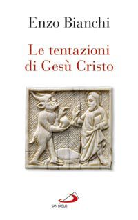 9788821573613 - Le tentazioni di Gesù Cristo
