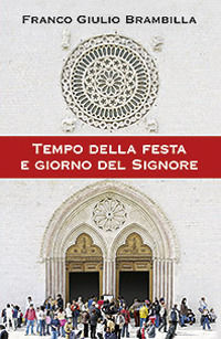 9788821573750 - Tempo della festa e giorno del Signore