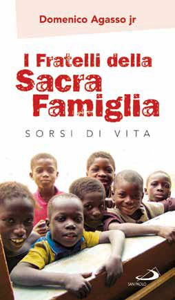 9788821574733 - I fratelli della sacra famiglia. Sorsi di vita