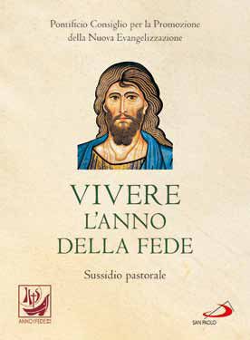 9788821576614 - Vivere l'anno della fede. Sussidio pastorale