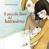 9788821578045 - Il piccolo libro del battesimo