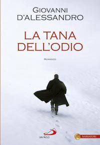 9788821578083 - La tana dell'odio