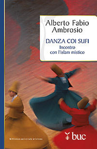 9788821578694 - Danza coi sufi. Incontro con l'Islam mistico
