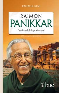 9788821590108 - Raimon Panikkar. Profeta del dopodomani