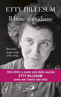 9788821590825 - Il bene quotidiano. Breviario degli scritti (1941-1942)