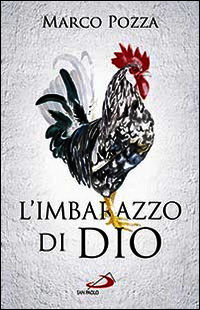 9788821593017 - L'imbarazzo di Dio