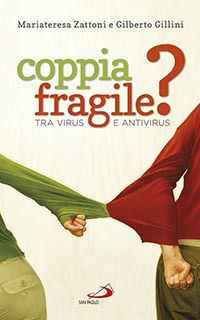 9788821595097 - Coppia fragile? Tra virus e antivirus