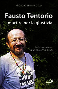 9788821595561 - Fausto Tentorio martire per la giustizia