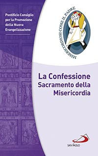 9788821596025 - La confessione. Sacramento della misericordia