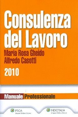 9788821732140 - Consulenza del lavoro 2010