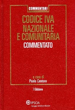 9788821733604 - Codice IVA nazionale e comunitaria commentato