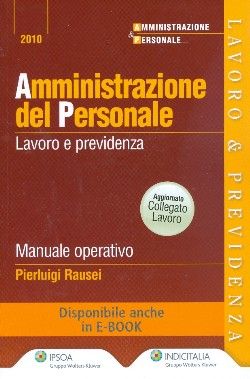 9788821733772 - Amministrazione del personale. Lavoro e previdenza. Manuale operativo