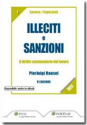 9788821736858 - Illeciti e sanzioni. Il diritto sanzionatorio del lavoro
