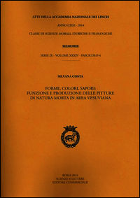 9788821811005 - Atti dell'Accademia Nazionale dei Lincei. Serie IX. Memorie di scienze morali, storiche e filologiche. Vol. 34: Forme, c