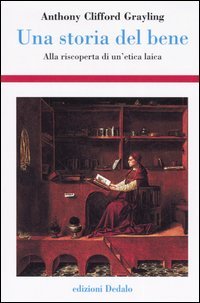 9788822005625 - Una storia del bene. Alla riscoperta di un'etica laica