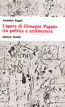 9788822033666 - L'opera di Giuseppe Pagano tra politica e architettura