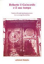 9788822041418 - Roberto il Guiscardo e il suo tempo. Atti delle 1e Giornate normanno-sveve